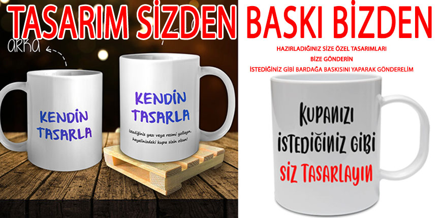 Kişiye Özel Kupa Bardak ile istediğiniz kupayı yapın.