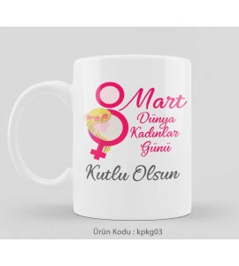 Kadınlar günü bardağı - kpkg03