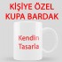 Kişiye Özel Kupa Bardak