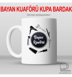 Bayan Kuaförü Kupa Bardak