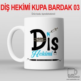 Diş Hekimi Kupa Bardak 03