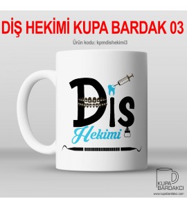 Diş Hekimi Kupa Bardak 03