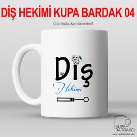 Diş Hekimi Kupa Bardak 04