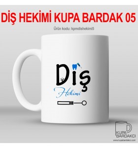 Diş Hekimi Kupa Bardak 05